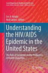 9783319340029-3319340026-Understanding the HIV/AIDS Epidemic in the United States: The Role of Syndemics in the Production of Health Disparities (Social Disparities in Health and Health Care)
