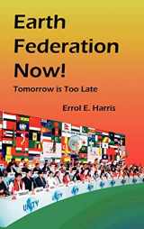 9780975355541-0975355546-Earth Federation Now: Tomorrow is Too Late