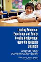 9781617351198-1617351199-Leading Schools of Excellence and Equity: Closing Achievement Gaps Via Academic Optimism (NA)