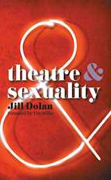 9780230220645-0230220649-Theatre and Sexuality (Theatre And, 31)