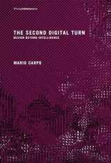 9780262534024-0262534029-The Second Digital Turn: Design Beyond Intelligence (Writing Architecture)