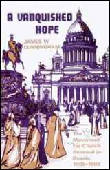 9780913836705-0913836702-A Vanquished Hope: The Movement for Church Renewal in Russia, 1905-1906