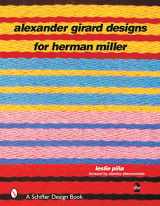 9780764315794-076431579X-Alexander Girard Designs for Herman Miller, 2nd Revised & Expanded (Schiffer Design Book)