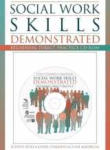 9780205294558-0205294553-Social Work Skills Demonstrated: Beginning Direct Practice CD-ROM with Student Manual