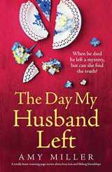 9781800190733-1800190735-The Day My Husband Left: A totally heart-warming page-turner about love, loss and lifelong friendships