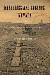 9780762754120-0762754125-Mysteries and Legends of Nevada: True Stories of the Unsolved and Unexplained (Myths and Mysteries Series)