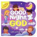 9781680523751-1680523759-Good Night, God - Lift-a-Flap Board Book Gift for Easter Basket Stuffer, Christmas, Baptism, Birthdays Ages 1-5 (Little Sunbeams)