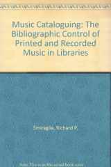 9780872874251-0872874257-Music Cataloging: The Bibliographic Control of Printed and Recorded Music in Libraries