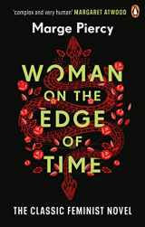 9781529100570-1529100577-Woman on the Edge of Time: The classic feminist dystopian novel