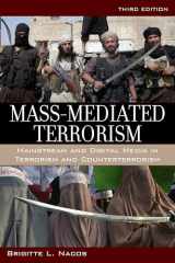 9781442247611-1442247614-Mass-Mediated Terrorism: Mainstream and Digital Media in Terrorism and Counterterrorism