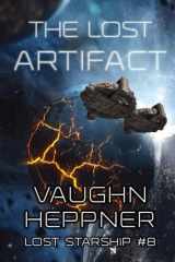 9781985736450-1985736454-The Lost Artifact (Lost Starship Series)