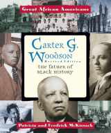 9780766016989-0766016986-Carter G. Woodson: The Father of Black History (Great African Americans Series)