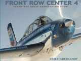 9780967404073-096740407X-Front Row Center 4: Inside the Great American Air Show