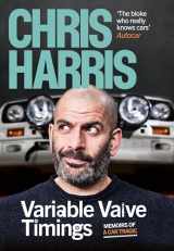 9781529913590-1529913594-Variable Valve Timings: Memoirs of a car tragic