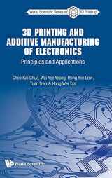 9789811218354-9811218358-3D Printing and Additive Manufacturing of Electronics: Principles and Applications (World Scientific 3D Printing)