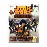9781465420800-1465420800-Star Wars Rebels The Visual Guide