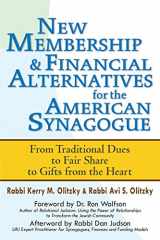 9781580238205-1580238203-New Membership & Financial Alternatives for the American Synagogue: From Traditional Dues to Fair Share to Gifts from the Heart