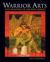 9781583941607-1583941606-Warrior Arts and Weapons of Ancient Hawaii
