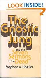 9780835605731-0835605736-The Gnostic Jung and the Seven Sermons to the Dead