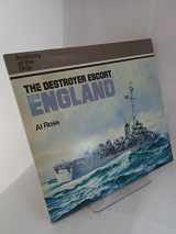 9780851773254-0851773257-The Destroyer Escort England (Anatomy of the Ship)