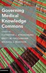 9781107146877-1107146879-Governing Medical Knowledge Commons (Cambridge Studies on Governing Knowledge Commons)