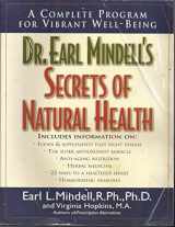 9780879839857-0879839856-Dr. Earl Mindell's Secrets of Natural Health: A Complete Program for Vibrant Well-Being