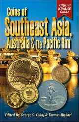 9780896895720-0896895726-Coins of Southeast Asia, Australia and the Pacific Rim