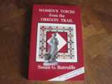 9780963483904-0963483900-Women's Voices from the Oregon Trail