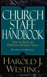 9780825439735-0825439736-Church Staff Handbook: How to Build an Effective Ministry Team