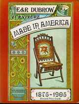 9780916838669-0916838668-Furniture Made in America, 1875-1905