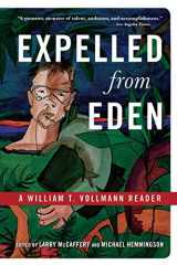 9781560254416-1560254416-Expelled from Eden: A William T. Vollmann Reader