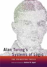 9780691155746-0691155747-Alan Turing's Systems of Logic: The Princeton Thesis