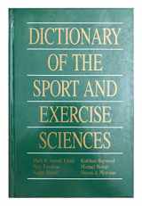 9780873223058-0873223055-Dictionary of the Sport and Exercise Sciences