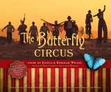 9781618710055-1618710052-The Butterfly Circus (Book/DVD Combo)