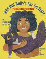 9781736768181-1736768182-Why Did Buffy's Fur Go Flat?: The Case of the Toxic Tuna