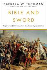 9780345314277-0345314271-Bible and Sword: England and Palestine from the Bronze Age to Balfour