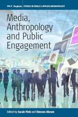 9781782388463-178238846X-Media, Anthropology and Public Engagement (Studies in Public and Applied Anthropology, 9)