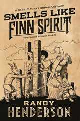 9780765392664-0765392666-Smells Like Finn Spirit: The Familia Arcana, Book 3 (The Familia Arcana, 3)