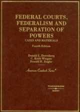 9780314180223-0314180222-Federal Courts, Federalism and Separation of Powers: Cases and Materials (American Casebook Series)