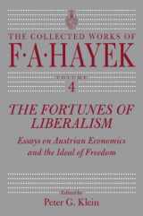 9780226320649-0226320642-The Fortunes of Liberalism: Essays on Austrian Economics and the Ideal of Freedom (Volume 4, The Collected Works of F. A. Hayek)