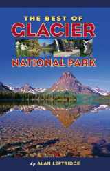 9781560375609-1560375604-The Best of Glacier National Park