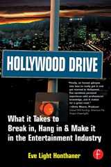 9780240806686-0240806689-Hollywood Drive: What it Takes to Break in, Hang in & Make it in the Entertainment Industry