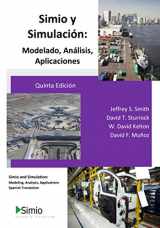 9781796245080-1796245089-Simio y Simulación: Modelado, Análisis, Aplicaciones: Simio and Simulation: Modeling, Analysis, Applications - Spanish Translation (Spanish Edition)