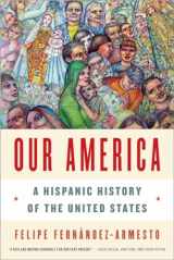 9780393349825-0393349829-Our America: A Hispanic History of the United States
