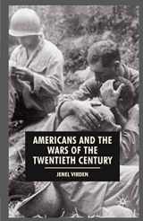 9780333726617-0333726618-Americans and the Wars of the Twentieth Century (American History in Depth, 6)