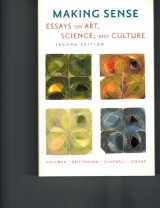 9780618441358-0618441352-Making Sense: Essays on Art, Science, and Culture