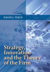 9781849808644-1849808643-Strategy, Innovation and the Theory of the Firm