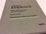 9780314275400-0314275401-Learning Evidence: From the Federal Rules to the Courtroom (Learning Series)
