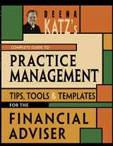 9781576603086-1576603083-Deena Katz's Complete Guide to Practice Management: Tips, Tools, and Templates for the Financial Adviser