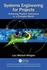 9780815362951-0815362951-Systems Engineering for Projects: Achieving Positive Outcomes in a Complex World (Best Practices in Portfolio, Program, and Project Management)